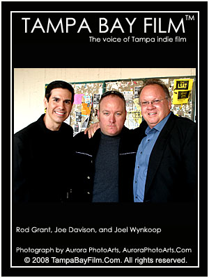 Rod Grant, Joe Davison, and Joel Wynkoop. Photograph picture photographed by Tampa Bay photography and design company Aurora PhotoArts. Photograph by photographer C. A. Passinault. Tampa Bay Film official photograph production still selection.